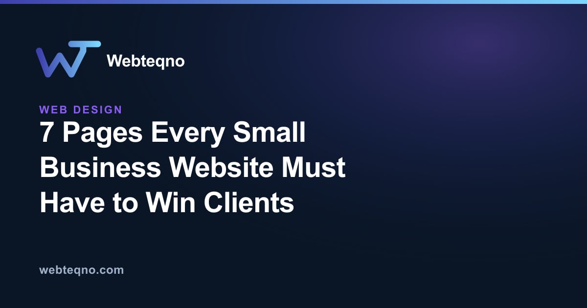 7 Pages Every Small Business Website Must Have to Win Clients