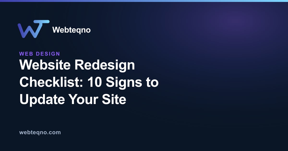 Website Redesign Checklist: 10 Signs to Update Your Site