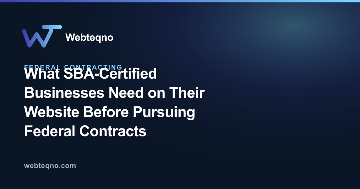 What SBA-Certified Businesses Need on Their Website Before Pursuing Federal Contracts